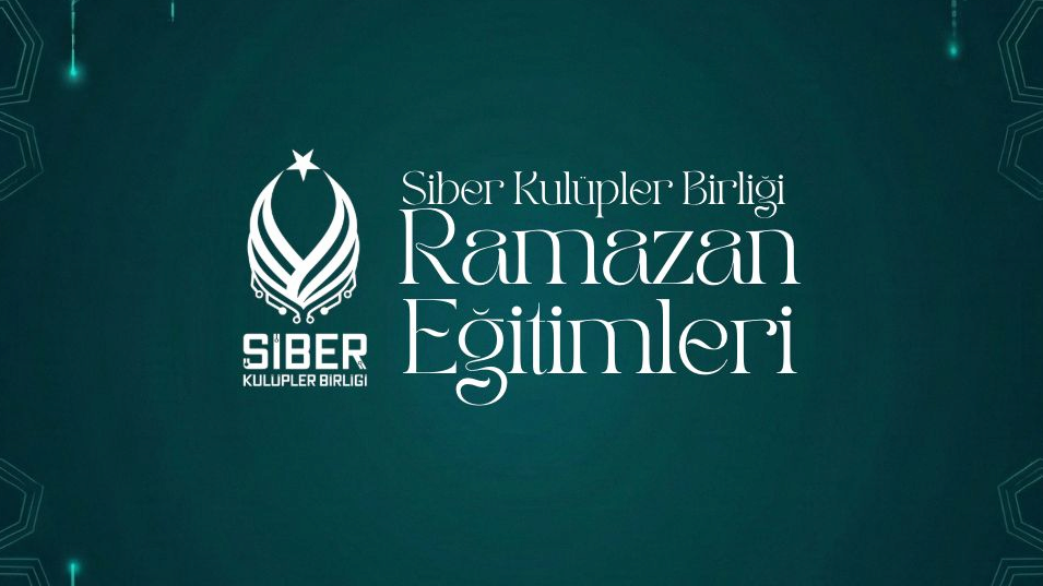 Ramazan Eğitimleri - Siber Güvenlik 101 Haftası