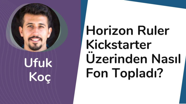 Kickstarter Üzerinden 22.000£ Toplayan Horizon Ruler'ın Yaratıcısı Ufuk Koç