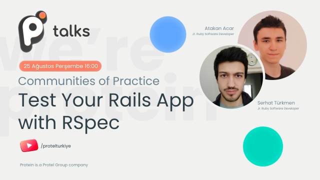 pॱtalks #13 -Test Your Rails App with RSpec - Atakan Acar x Serhat Türkmen