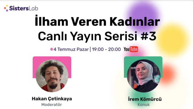 İlham Veren Kadınlar Canlı Yayın Serisi #3 | İrem Kömürcü