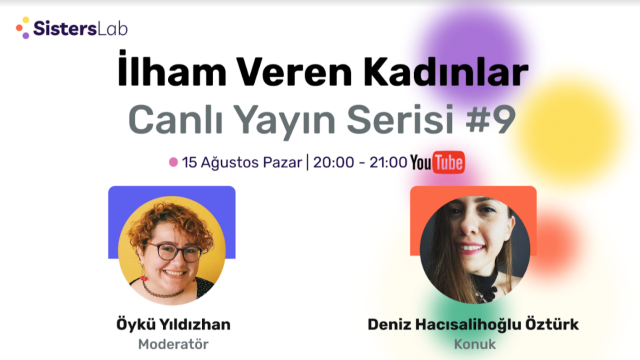 İlham Veren Kadınlar Canlı Yayın Serisi #9 | Deniz Hacısalihoğlu Öztürk