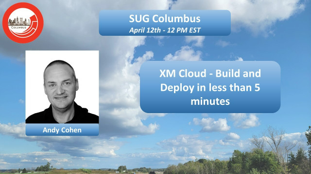 XM Cloud - Build and Deploy in less than 5 minutes