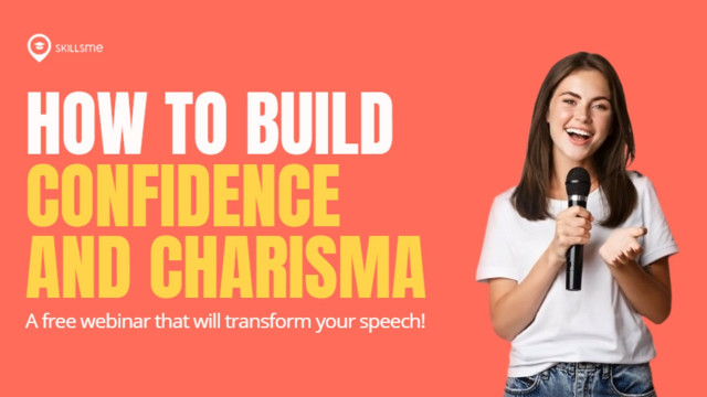 How to Build Confidence and Charisma