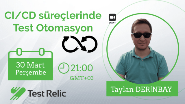 CI/CD süreçlerinde Test Otomasyon - Taylan Derinbay