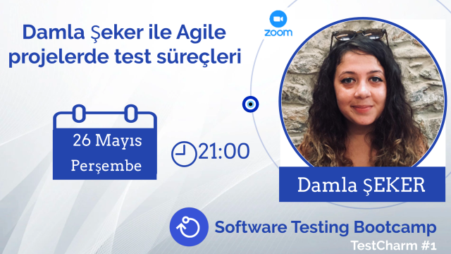 TestCharm #1 - Damla Şeker ile Agile projelerde Test süreçleri