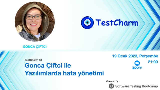 TestCharm #3 - Gonca Çiftci ile Yazılımlarda hata yönetimi