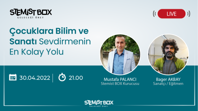 Çocuklara Bilim ve Sanatı Sevdirmenin En Kolay Yolu [Webinar]