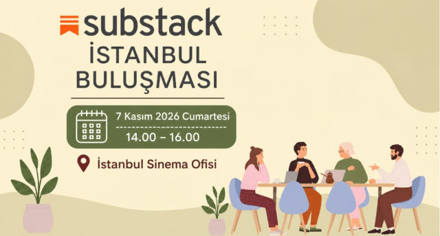 İstanbul Substack Kasım 2026 Buluşması: Yazar Tıkanıklığını Tanıyarak Aşmak
