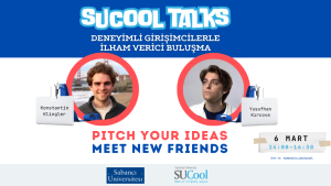 📢SUCool Talks: Deneyimli Girişimcilerle İlham Veren Buluşma!&nbsp;🚀