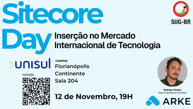 Arke + SUG-BR: Sitecore Day @ Unisul