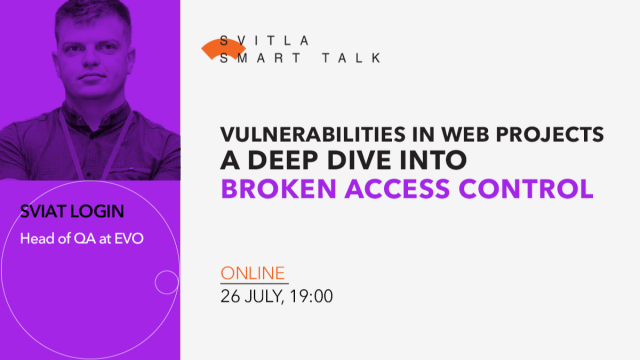 Svitla Smart Talk. A deep dive into broken access control