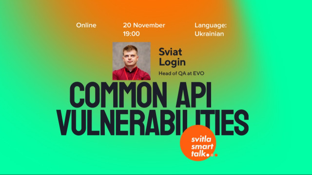 Svitla Smart Talk: Common API vulnerabilities