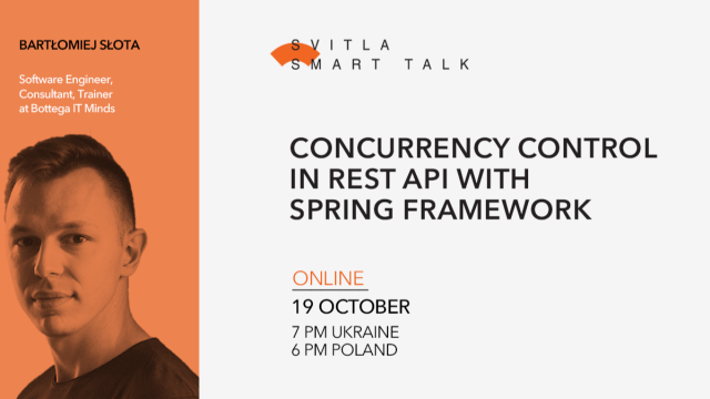 Svitla Smart Talk: Concurrency control in REST API with Spring Framework