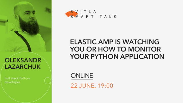Svitla Smart Talk: Elastic APM is watching You