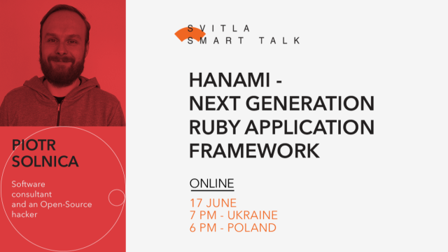 Svitla Smart Talk: Hanami - next generation Ruby application framework