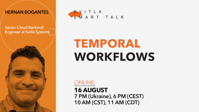 Svitla Smart Talk: Temporal Workflows