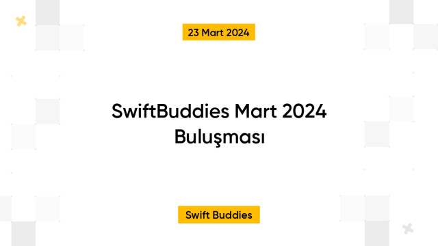 SwiftBuddies Mart 2024 Buluşması