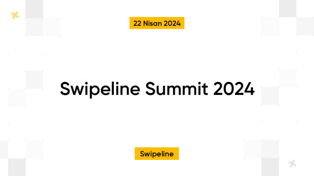 Swipeline Summit 2024