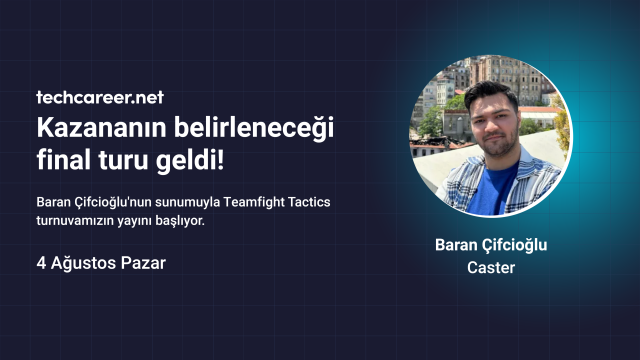 🏆 Büyük Final | Techcareer.net Teamfight Tactics 1.Lig Turnuvası