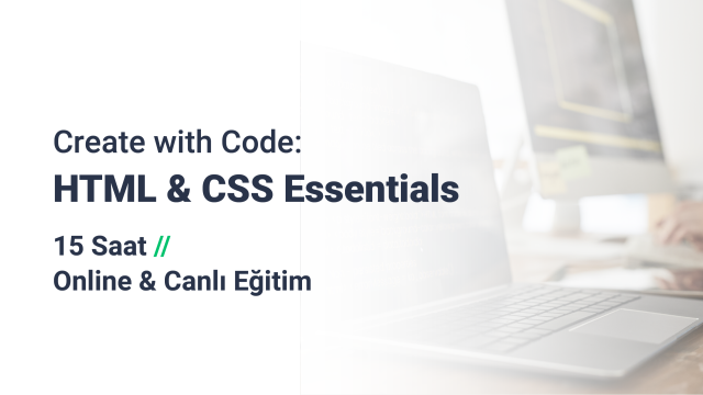 Create with Code: HTML & CSS Essentials