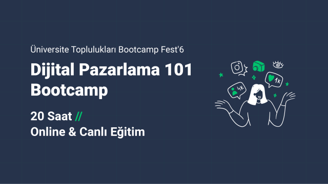 Dijital Pazarlama 101 Bootcamp