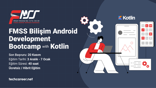 FMSS Bilişim Android Development Bootcamp with Kotlin