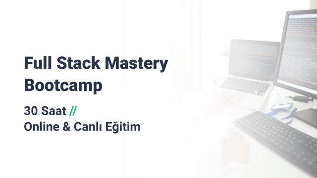 Full Stack Mastery Bootcamp