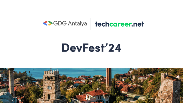 GDG Antalya: DevFest Antalya 2024