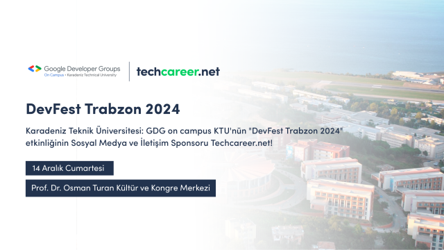 Karadeniz Teknik Üniversitesi: DevFest Trabzon 2024