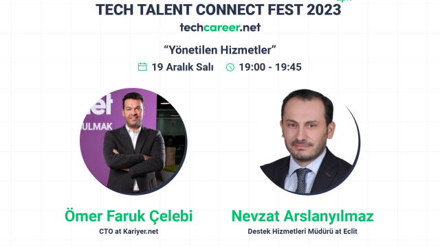 Tech Talent Connect Fest '23 Ep. 7 - Nevzat Arslanyılmaz