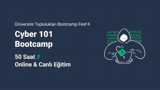 Üniversitelilere Özel: Cyber 101 Bootcamp