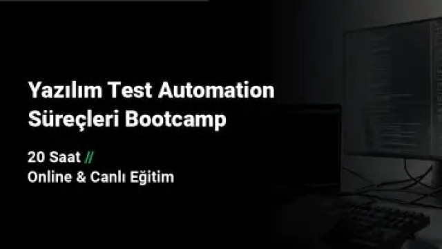 Yazılım Test Automation Süreçleri Bootcamp