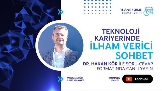 İlham Verici Teknoloji Sohbetleri - Doç. Dr. Hakan Kör