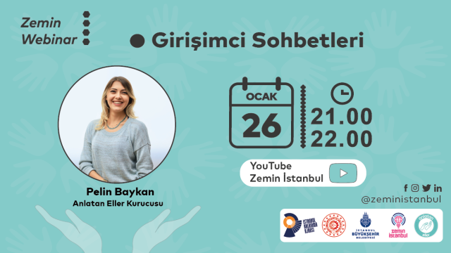 Zemin Webinar | Girişimci Sohbetleri - Sosyal Girişimcilik Örneği Anlatan Eller