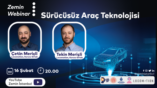 Zemin Webinar | Sürücüsüz Araç Teknolojisi