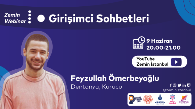 Girişimci Sohbetleri | Feyzullah Ömerbeyoğlu, Kurucu Dentanya