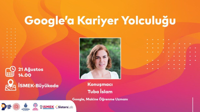 Google’a Kariyer Yolculuğu | Konum: İsmek Büyükada
