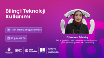 Bilinçli Teknoloji Kullanımı