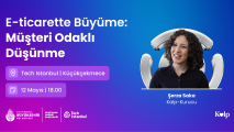 E-ticarette Büyüme: Müşteri Odaklı Düşünme