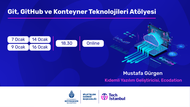 Git, GitHub ve Konteyner Teknolojileri Atölyesi