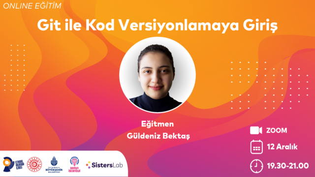 Git ile Kod Versiyonlamaya Giriş Eğitimi