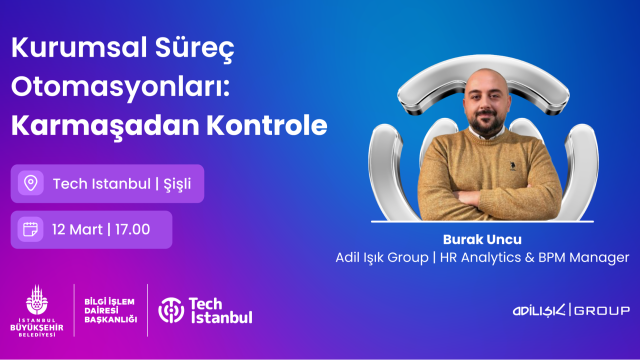 Kurumsal Süreç Otomasyonları: Karmaşadan Kontrole