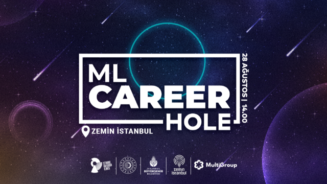 Machine Learning Career Hole | Konum: Zemin İstanbul