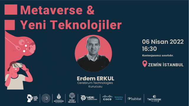 Seminer | Metaverse ve Yeni Teknolojiler (Dr. Erdem Erkul)