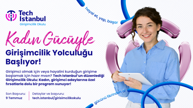 Tech Istanbul Girişimcilik Okulu: Kadın
