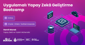 Uygulamalı Yapay Zekâ Geliştirme Bootcamp