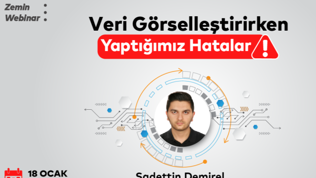 Zemin Webinar | Veri Görselleştirirken Yaptığımız Hatalar