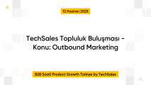 TechSales Topluluk Buluşması - Konu: Outbound Marketing highlight photo