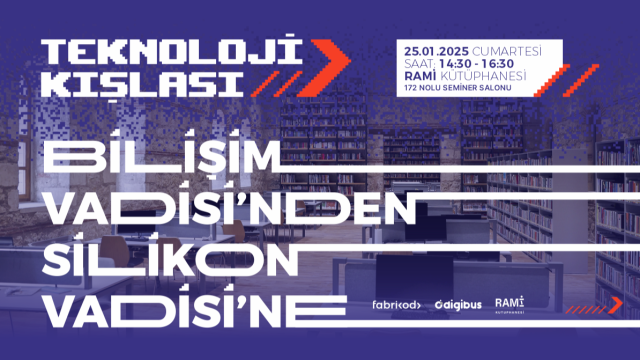 📢 Teknoloji Kışlası: Bilişim Vadisi'nden Silikon Vadisi'ne 🚀