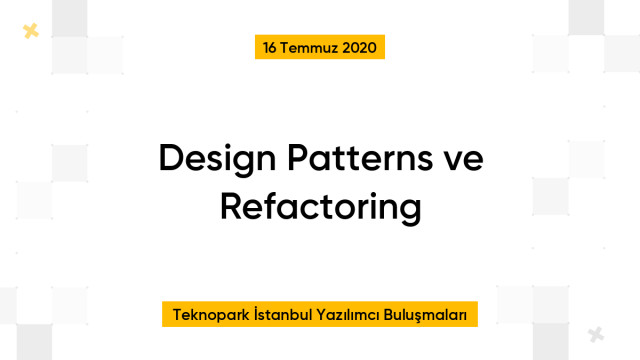 Design Patterns ve Refactoring